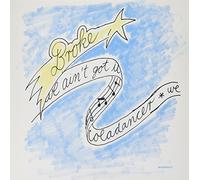 Broke - We Ain't Got It/Coladancer [Vinilo]