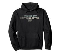Brokeback Mountain I Wish I Knew How To Quit You Sudadera con Capucha