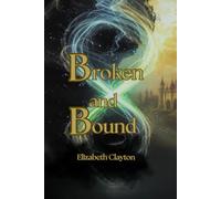 Broken and Bound: 2 (Shadows and secrets)