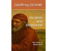 Broken and Restored: The Power of Repentance