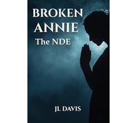 BROKEN ANNIE: The NDE