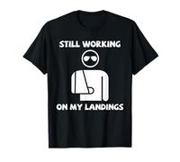 Broken Arm Recovery Sling Todavía Trabajando Aterrizaje Humor Broma Camiseta