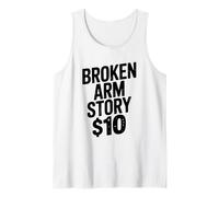 Broken Arm Story $10 para los Amantes del Humor de Lesiones Camiseta sin Mangas