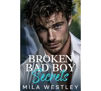 Broken Bad Boy Secrets: A Mistaken Identity Off Limits Romance