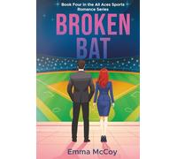 Broken Bat: Book 4 All Aces Sports Romance Series, Billionaire Boss Friends to Lovers