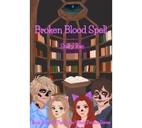 Broken Blood Spell (The Green Witch Project)