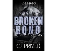 Broken Bond: a six-pack series companion novel: 7