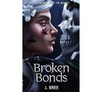 Broken Bonds (the Bonds That Tie 1)