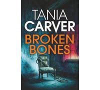 BROKEN BONES a darkly compelling and utterly shocking British killer thriller with a jaw-dropping twist (Brennan & Esposito)