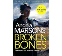 Broken Bones: A gripping serial killer thriller (Detective Kim Stone)