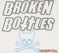 Broken Bottles - Hospital