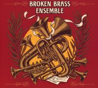 Broken Brass Ensemble - Broken Brass Ensemble