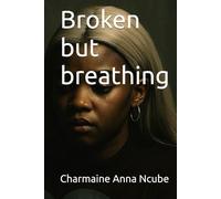 Broken but breathing