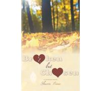 Broken but Chosen