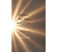 Broken But Not Forgotten: Rethinking Foster Care with Compassion, Accountability, and Hope