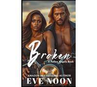 Broken: (BWWM, Interracial, MC Erotic Romance) (Fallen Angels MC Series)
