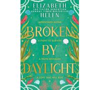 Broken by Daylight: the highly anticipated latest and fourth installment of the viral TikTok and SUNDAY TIMES bestselling romantasy series Beasts of the Briar: Book 4