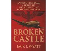 Broken Castle: A WWII Mystery Thriller with a Modern Twist