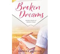 Broken Dreams: 1 (Broken Hearts of Harbor's Head)