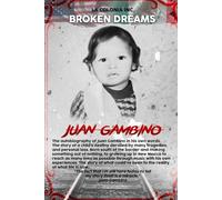 Broken Dreams: Juan Gambino Autobiography Part 1