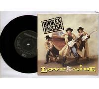 BROKEN ENGLISH - BROKEN ENGLISH - LOVE ON THE SIDE - 7 inch vinyl / 45