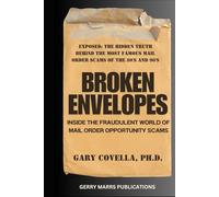 Broken Envelopes: Inside the Fraudulent World of Mail Order Opportunity Scams