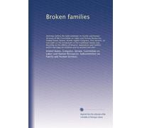 Broken families: Hearin...: Volume 2