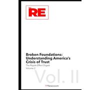 Broken Foundations: Understanding America’s Crisis of Trust (The Ripple Effect Digest)