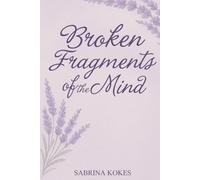Broken Fragments of the Mind