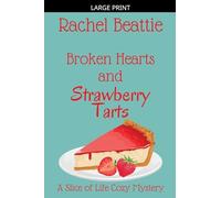 Broken Hearts and Strawberry Tarts: 5 (A Slice of Life Cozy Mystery)