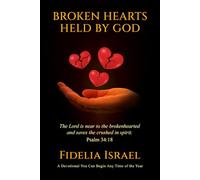 Broken Hearts Held By God: A devotional for any time of the year