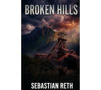Broken Hills: The ultimate gated community lies underground. Where secrets are buried deep.