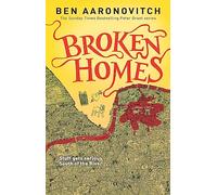 Broken Homes: Book 4 in the #1 bestselling Rivers of London series (A Rivers of London novel)