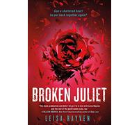 Broken Juliet: 2 (Bad Romeo, 2)