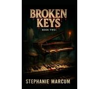 Broken Keys: A Nocturnes of Glass & Bone Thriller