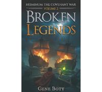 Broken Legends (Heiminum: The Covenant War)