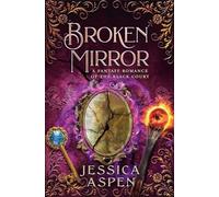 Broken Mirror: 3 (Tales of the Black Court)