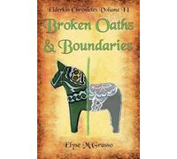 Broken Oaths & Boundaries: 2 (Elderkin Chronicles)