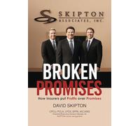 Broken Promises: How insurers put Proﬁts over Promises