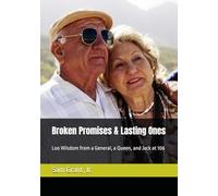 Broken Promises & Lasting Ones: Loo Wisdom from a General, a Queen, and Jack at 106