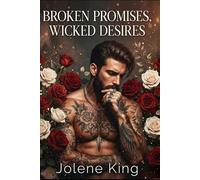 Broken Promises, Wicked Desires: Dangerous Man Romance (My Kinky Enforcer)