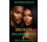 Broken Relationships 4: The Conclusion
