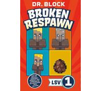 Broken Respawn: An Unofficial Minecraft Book (Legacy of the Surfer Villager)