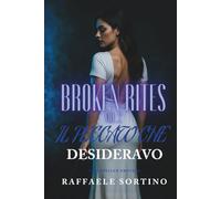 Broken Rites Vol.2 - Il Peccato Che Desideravo: Dark Romance - Thriller Psicologico (BROKEN RITES SAGA)