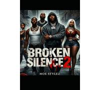 BROKEN SILENCE 2 (Broken Silence series)