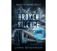 Broken Silence: A Small-town Christian Romantic Suspense (Large Print): 3 (Badge of Honor Large Print)