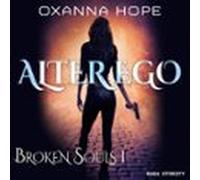 Broken Souls 1 : Alter Ego (audiolibro)