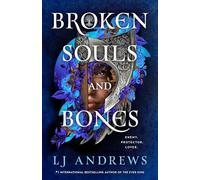 Broken Souls and Bones: 1 (The Broken Souls and Bones Series)