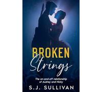 Broken Strings: 1 (The on and Off Realtionship of Audrey and Nicky)