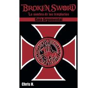 Broken Sword - Guía Argumental